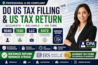 do US tax filling, US tax return, llc tax, 1120,  5472, 1040 cpa, amended return