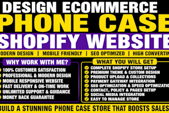 design ecommerce phone case shopify website for you