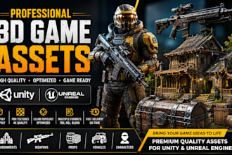 create high quality 3d game assets for unity and unreal engine