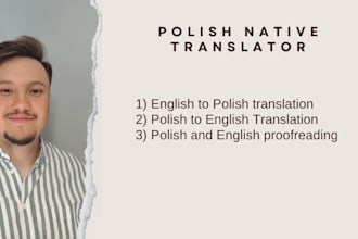 translate english to polish polish to english texts and proofread texts
