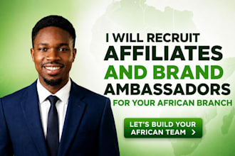 recruit african affiliates and brand ambassadors to scale your african branch