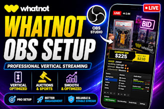 setup whatnot vertical obs stream for auctions and sports