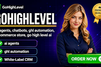 build ai agents, chatbots ghl automation e commerce store go high level ai