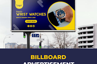 design an advertisement billboard, yard sign, signage for your business