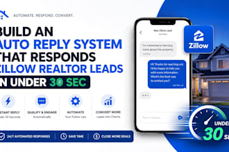 build an auto reply system that responnds zillow realtor leads in under 30 sec