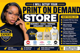 setup print on demand store on redbubble zazzle teespring spreadshirt society6