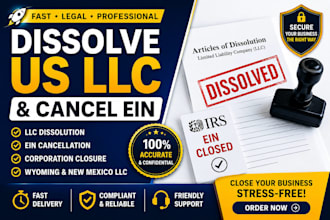 dissolve US llc, close corporation, cancel ein, and file llc dissolution