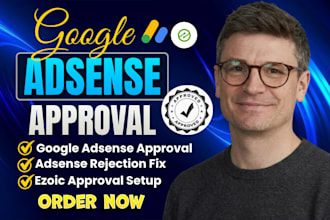 get google adsense approval and fix website adsense problems, ezoic approval