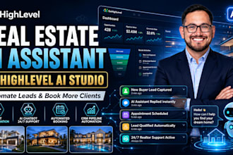 create real estate ai assistant in gohighlevel ai studio