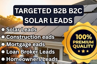 provide targeted solar leads construction leads  mortgage leads loan broker lead