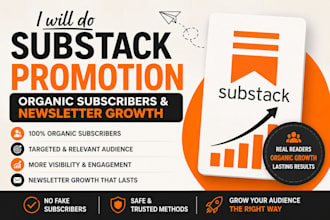 do substack promotion oraganic subscribers and newsletter growth