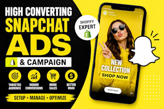 create and manage high converting snapchat ads and campaign