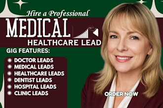 do verified healthcare doctor clinic dentist medical hospital leads