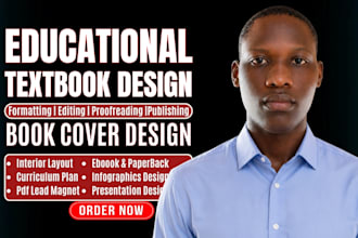 write, design and format educational textbook, curriculum plan, academic writing