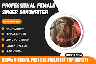 be your professional female singer songwriter, pop singer