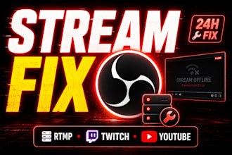 fix obs, rtmp and live streaming issues for twitch youtube within 24 hours