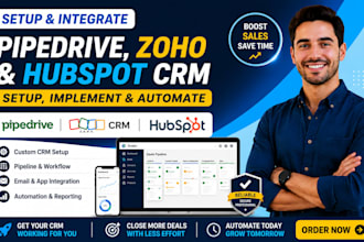 setup, optimize, automate pipedrive CRM zoho CRM and hubspot CRM for you