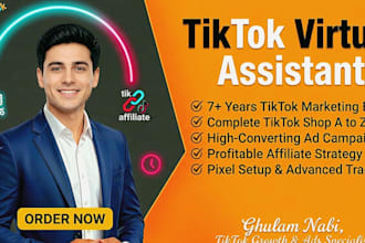 be your tik tok manager for tik tok shop, tik tok ads and affiliate marketing