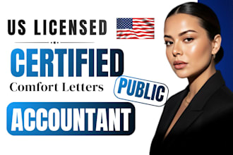do US CPA letter, comfort letter, mortgage,income , employment, ownership letter