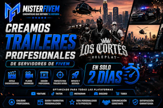 te haré un tráiler profesional del servidor fivem en 2 días