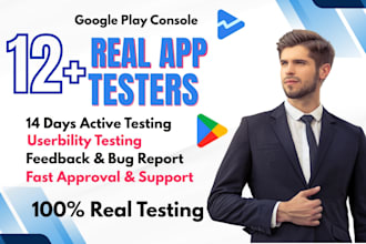 provide 12 testers 20 testers closed testing mobile app testing 12 testers