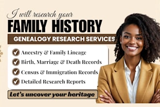 do genealogy research on your ancestry, family tree, family history, biography