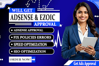 get google adsense approval, admanager adx, ezoic approval, placement errors fix