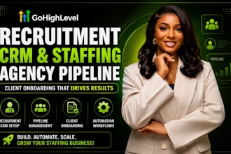 build gohighlevel recruitment crm and staffing agency pipeline client onboarding