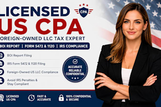 file boi report, irs form 5472 1120, tax filing foreign owned US llc compliance