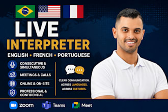 be your english, french and portuguese interpreter