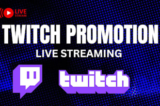 do twitch promotion publicity campaign for twitch