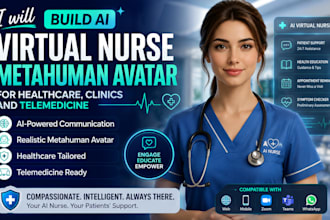 build ai virtual nurse metahuman avatar for healthcare, clinics and telemedicine