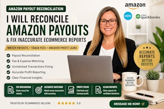 reconcile amazon payouts and fix unmatched or inaccurate ecommerce reports today