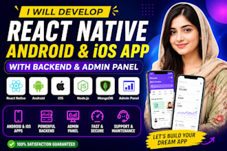 develop react native android ios app with backend and admin panel