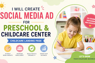 create social media ad for preschool and childcare center childcare landing page