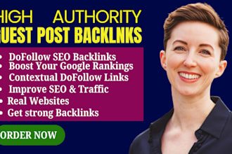 build high da and DR guest post dofollow SEO backlinks for google ranking boost