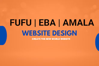 design eba and fufu with amala website for your business