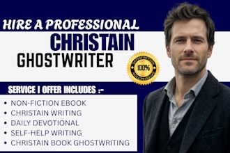 write christian book, christian article, prayer point, journal, ghost writer