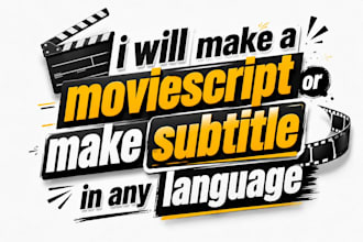 make a moviescript or make subtitles in any languages