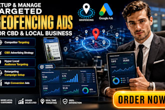 setup and manage targeted geofencing ads campaign for cbd and local business