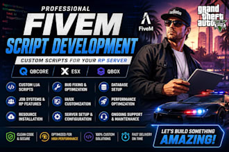 develop custom fivem scripts for qbcore esx qbox gta rp servers