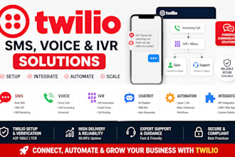 build twilio SMS, IVR, bulk SMS, chatbot, API integration, automation and ghl