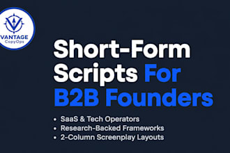 write high retention short form video scripts for b2b founders