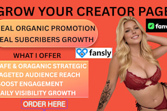 promote your onlyfans, fansly and fanvue for real audience growth