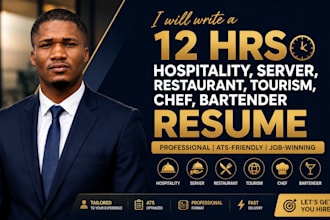 write a 12 hrs hospitality, server, restaurant, tourism, chef, bartender resume
