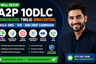 setup a2p 10dlc, gohighlevel, twilio, ringcentral SMS