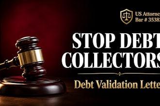 draft a debt validation letter debt recovery as a US attorney to stop collectors