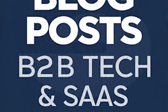 write SEO blog posts for b2b tech and business websites