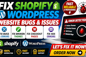 fix shopify wordpress website bugs fix broken themes checkout pages 404 errors