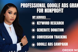 set up, manage, and optimize google ads grant for your nonprofit
